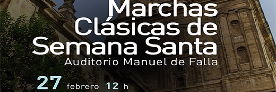 Foto descriptiva del evento: 'Marchas Clásicas de Semana Santa'